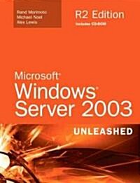 Microsoft Windows Server 2003 Unleashed R2 Edition [With CDROM] (Hardcover)