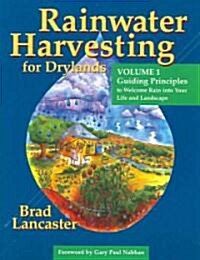 Rainwater Harvesting for Drylands AND bEYOND (Paperback)