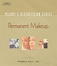 Miladys Aesthetician Series: Permanent Makeup, Tips and Techniques (Paperback)