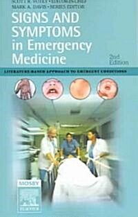 Signs and Symptoms in Emergency Medicine: Literature-Based Approach to Emergency Conditions (Paperback, 2)