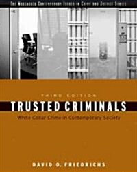 Trusted Criminals (Paperback, 3rd)