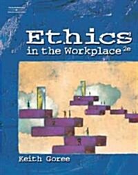 Ethics in the Workplace (Paperback, 2nd)