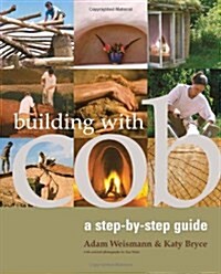 Building with Cob : A Step-by-Step Guide (Paperback)