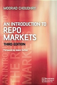 An Introduction to Repo Markets (Paperback, 3)