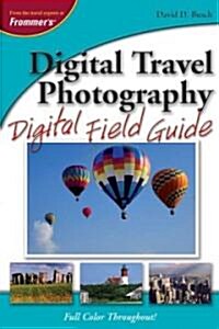 Digital Travel Photography Digital Field Guide (Paperback)