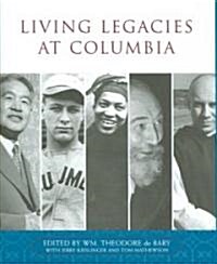 Living Legacies at Columbia (Hardcover)