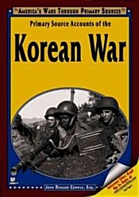 Primary Source Accounts of the Korean War (Library Binding)