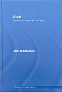 STASI : Shield and Sword of the Party (Hardcover)