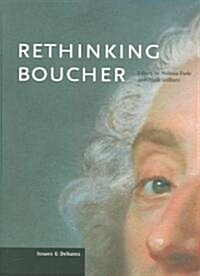 Rethinking Boucher (Paperback)