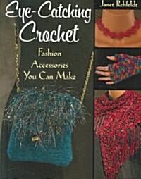 Eye-catching Crochet (Paperback)