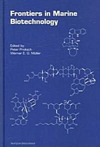 Frontiers in Marine Biotechnology (Hardcover)