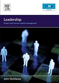 Leadership : Project and Human Capital Management (Paperback)