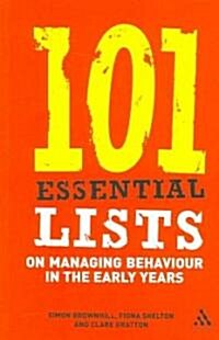 101 Essential Lists on Managing Behaviour in the Early Years (Paperback)