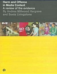 Harm and Offence in Media Content : A Review of the Evidence (Paperback)