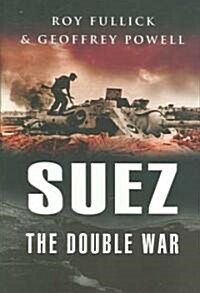 Suez : The Double War (Paperback)