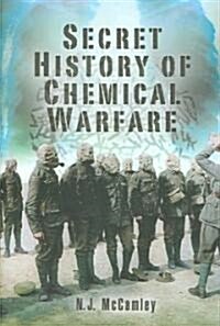 Secret History of Chemical Warfare (Hardcover)