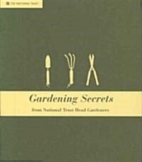 Gardening Secrets : From National Trust Head Gardeners (Hardcover)