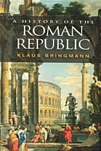 A History of the Roman Republic (Paperback)