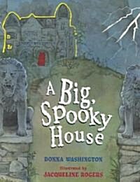 A Big, Spooky House (Paperback, Reprint)