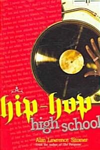 Hip-Hop High School (School & Library)