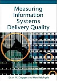 Measuring Information Systems Delivery Quality (Hardcover)