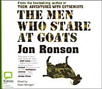 The Men Who Stare at Goats (Audio CD, Unabridged)
