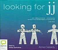 Looking for Jj (Audio CD, Unabridged)