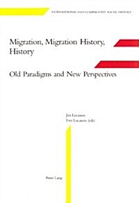 Migration, Migration History, History: Old Paradigms and New Perspectives (Paperback, 2, Revised)