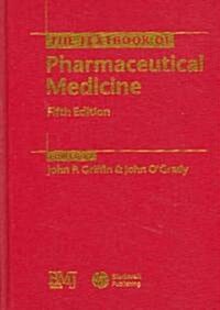 The Textbook of Pharmaceutical Medicine (Hardcover, 5th, Revised)