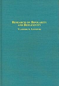 Research on Bipolarity And Reflexivity (Hardcover, 1st)