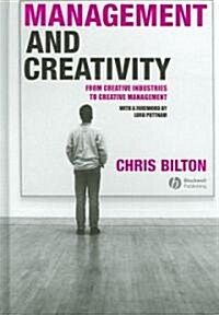 Management and Creativity: From Creative Industries to Creative Management (Hardcover)