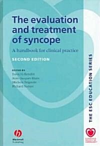 The Evaluation and Treatment of Syncope: A Handbook for Clinical Practice (Hardcover, 2, Revised)