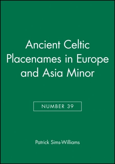 Ancient Celtic Placenames in Europe and Asia Minor, Number 39 (Paperback)