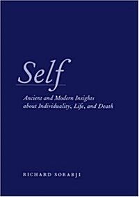Self: Ancient and Modern Insights about Individuality, Life, and Death (Hardcover)