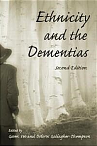 Ethnicity and the Dementias (Hardcover, 2 New edition)