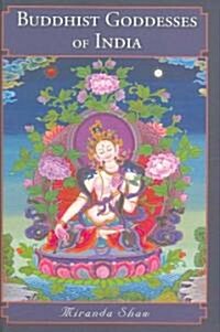 Buddhist Goddesses of India (Hardcover)