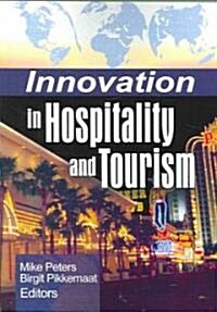 Innovation in Hospitality And Tourism (Paperback)