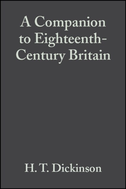 A Companion to Eighteenth-Century Britain (Paperback)