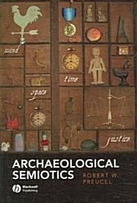 Archaeological Semiotics (Hardcover)