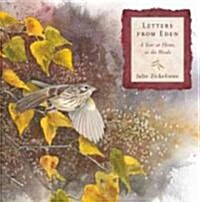 Letters from Eden: A Year at Home, in the Woods (Hardcover)