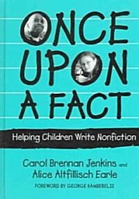 Once Upon a Fact: Helping Children Write Nonfiction (Hardcover)