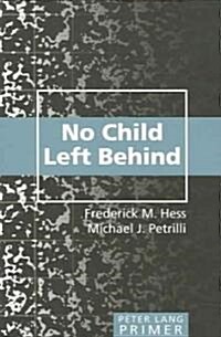 No Child Left Behind Primer: Second Printing (Paperback, 2, Revised)