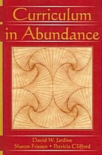 Curriculum in Abundance (Paperback)