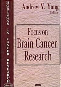 Focus on Brain Research (Horizons in Cancer Research, Volume 25) (Hardcover)