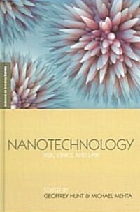 Nanotechnology : Risk, Ethics and Law (Hardcover)