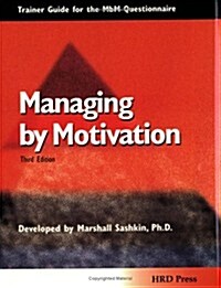 Managing by Motivation (Paperback)