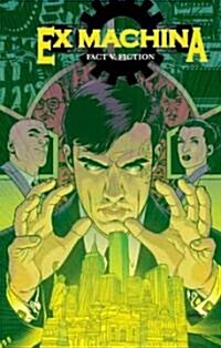 Ex Machina Vol. 3: Fact vs. Fiction (Paperback)