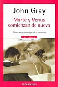 Marte y Venus comienzan de nuevo / Mars and Venus Starting Over (Paperback, 1st, Translation)