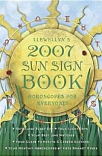 Llewellyns 2007 Sun Sign Book (Paperback)