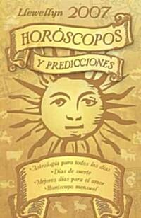 Llewellyns 2007 Horoscopos Y Predicciones / Llewellyns 2007 Sun Sign Book (Paperback, Translation)